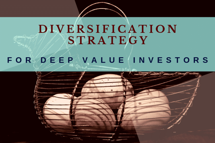 Diversification Strategy For Deep Value Investors